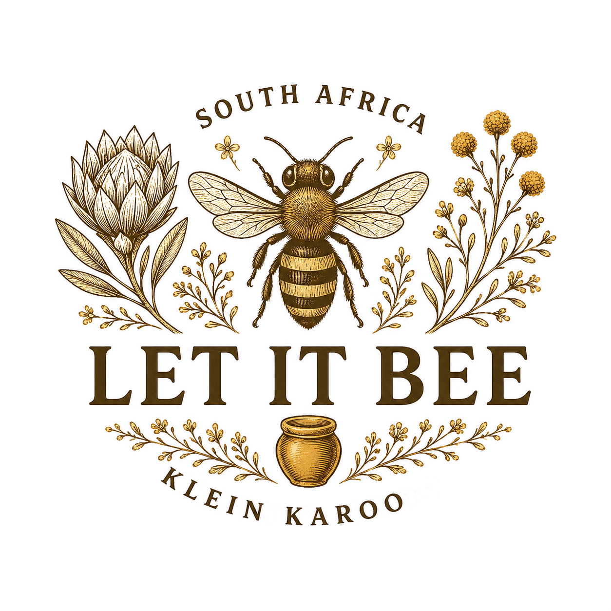 Let It Bee emblem: an engraved honeybee framed by a Karoo protea, fynbos sprigs and a honey pot, lettered South Africa above and Klein Karoo below.